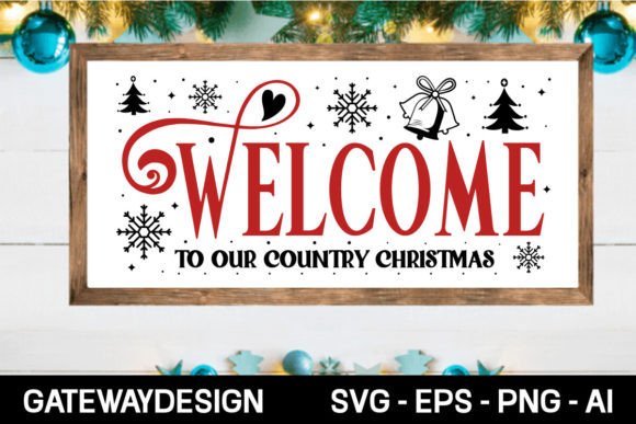 Download Welcome to Our Country Christmas Svg Des - Country christmas svg Collection